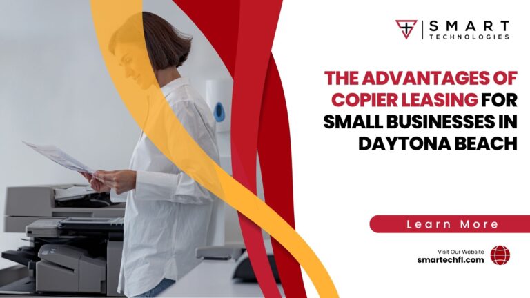 The Advantages of Copier Leasing for Small Businesses in Daytona Beach