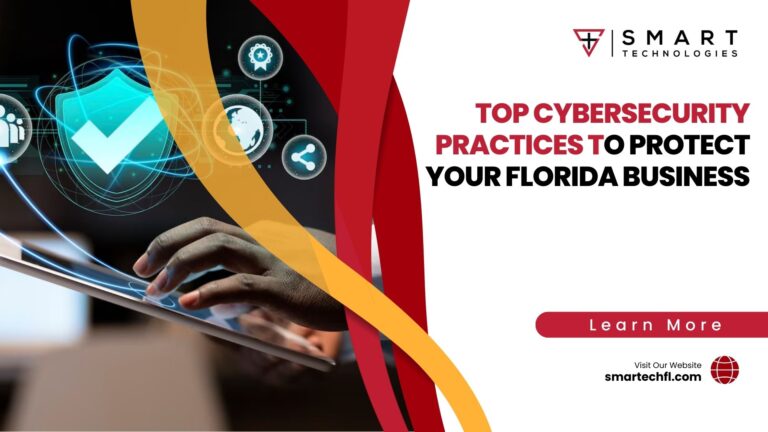 Top Cybersecurity Florida Practices to Protect Your Business