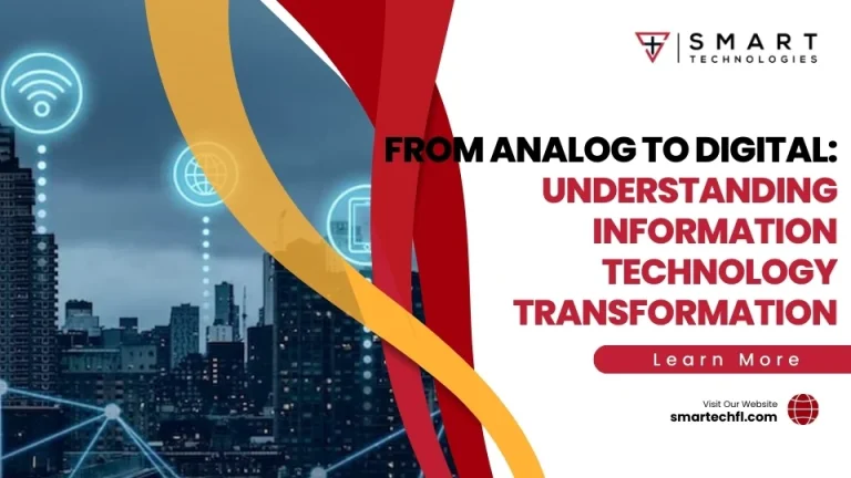 From Analog to Digital: Understanding Information Technology Transformation