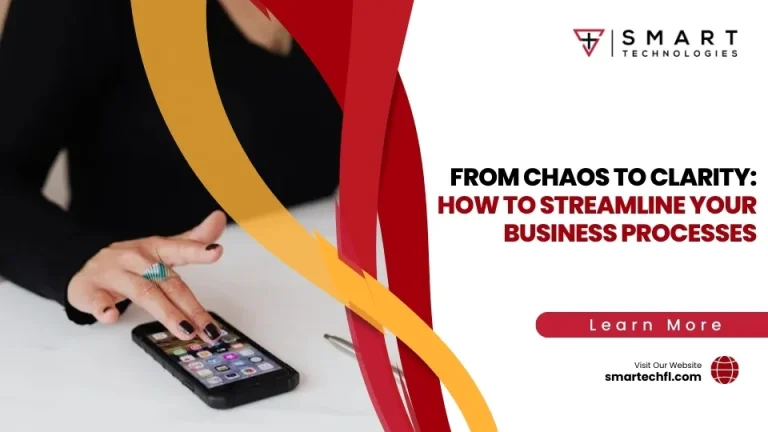 From Chaos to Clarity: How to Streamline Your Business Processes