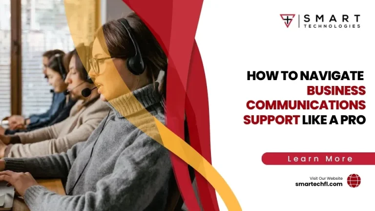 How to Navigate Business Communications Support Like a Pro