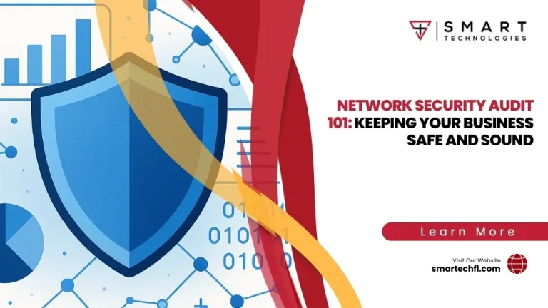 Network Security Audit 101: Keeping Your Business Safe and Sound