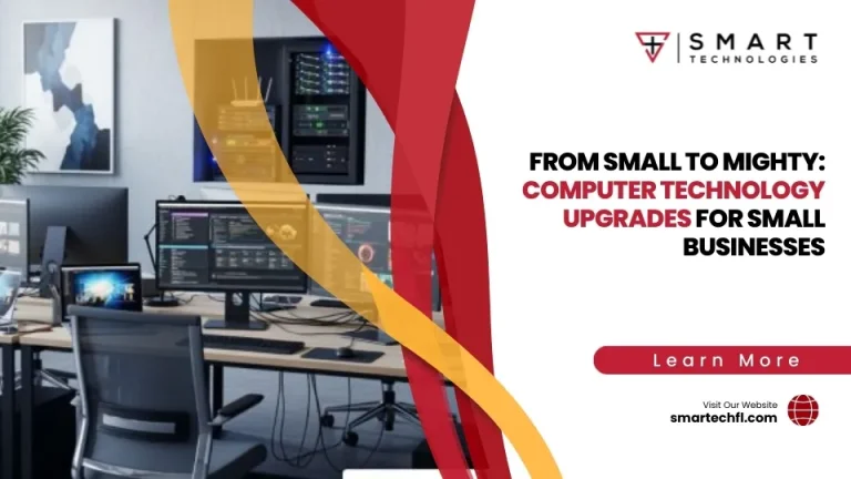 From Small to Mighty: Computer Technology Upgrades for Small Businesses