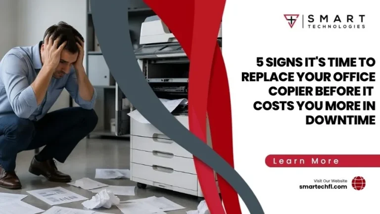5 Signs It’s Time to Replace Your Office Copier Before It Costs You More in Downtime