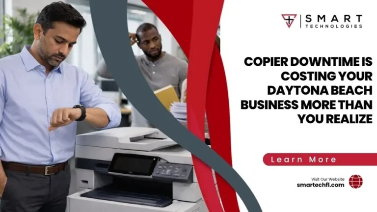Copier Downtime Is Costing Your Daytona Beach Business More Than You Realize