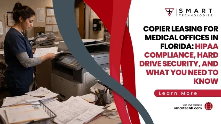 Copier Leasing for Medical Offices in Florida: HIPAA Compliance, Hard Drive Security, and What You Need to Know